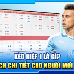 19.keo hiep 1 la gi giai thich chi tiet cho nguoi moi bat dau 2